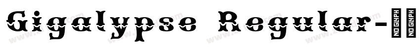 Gigalypse Regular字体转换